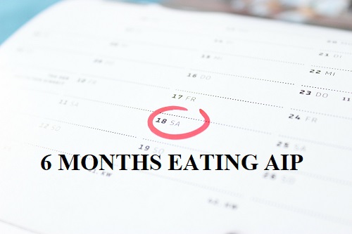 Eating strict AIP for 6 months